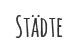 Städte